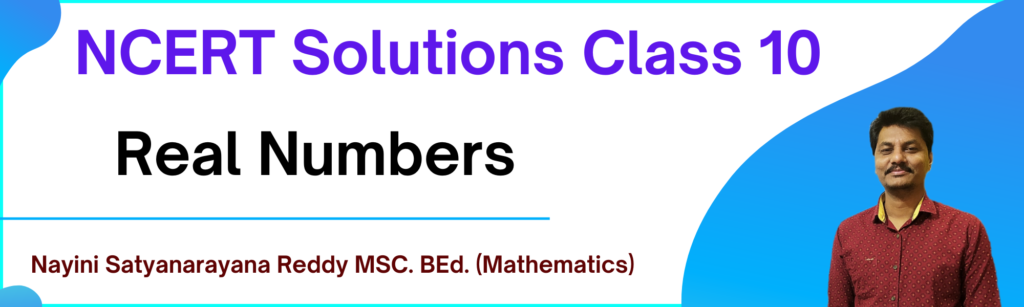 Chapter 1 Real Numbers Answers | NCERT Solutions