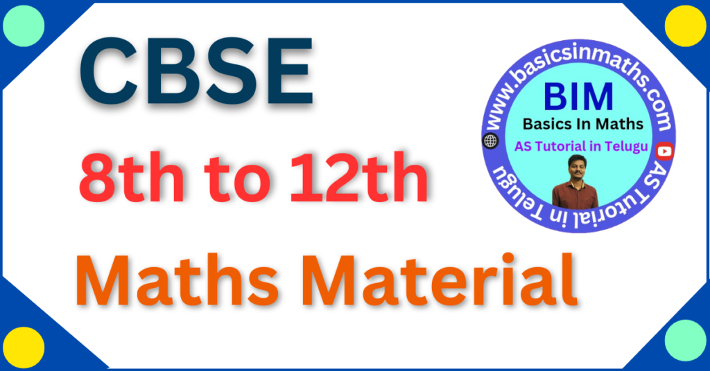 Featured Image CBSE Material For Class 8 to 12 Maths